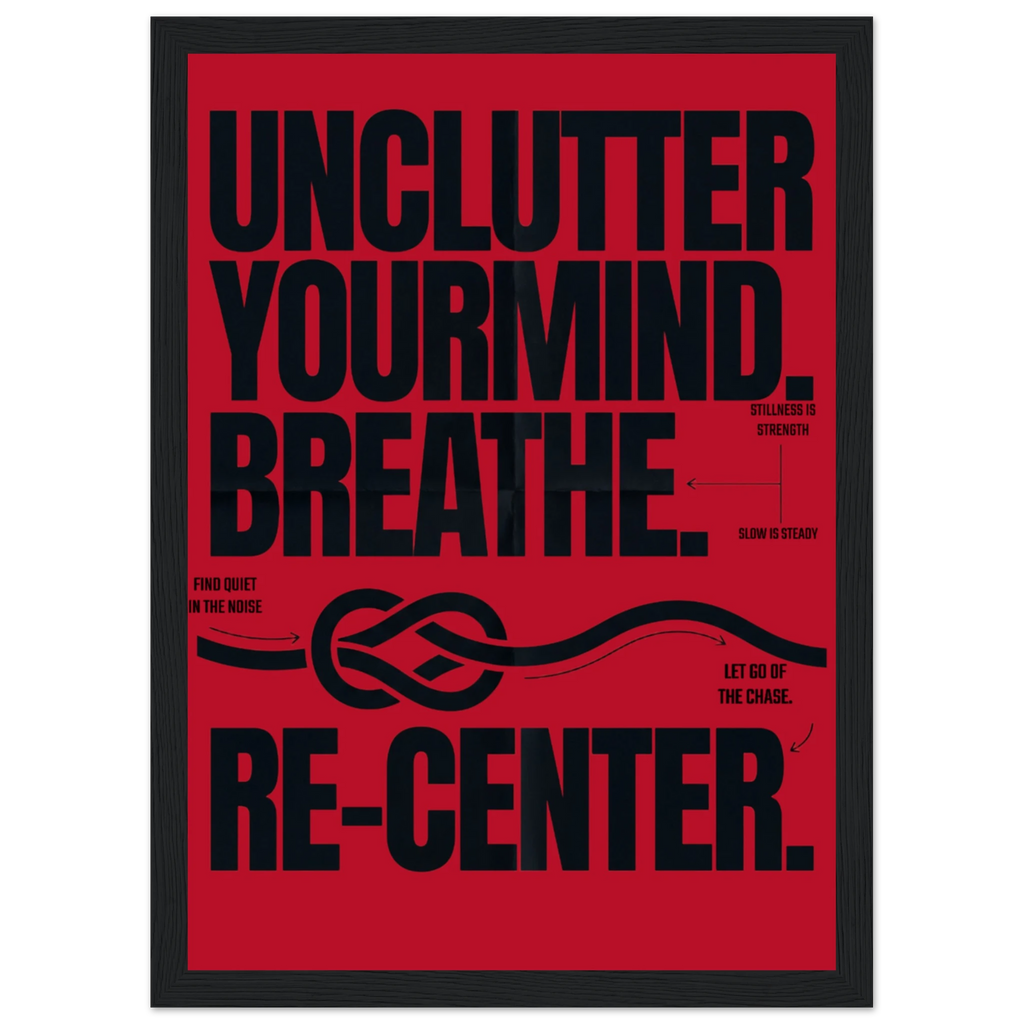 Rizen Unclutter - Premium Framed Wall Art
