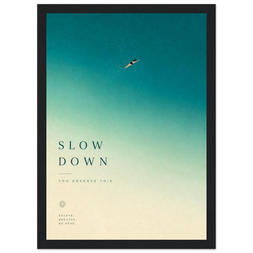 Rizen Slow Down - Premium Framed Wall Art