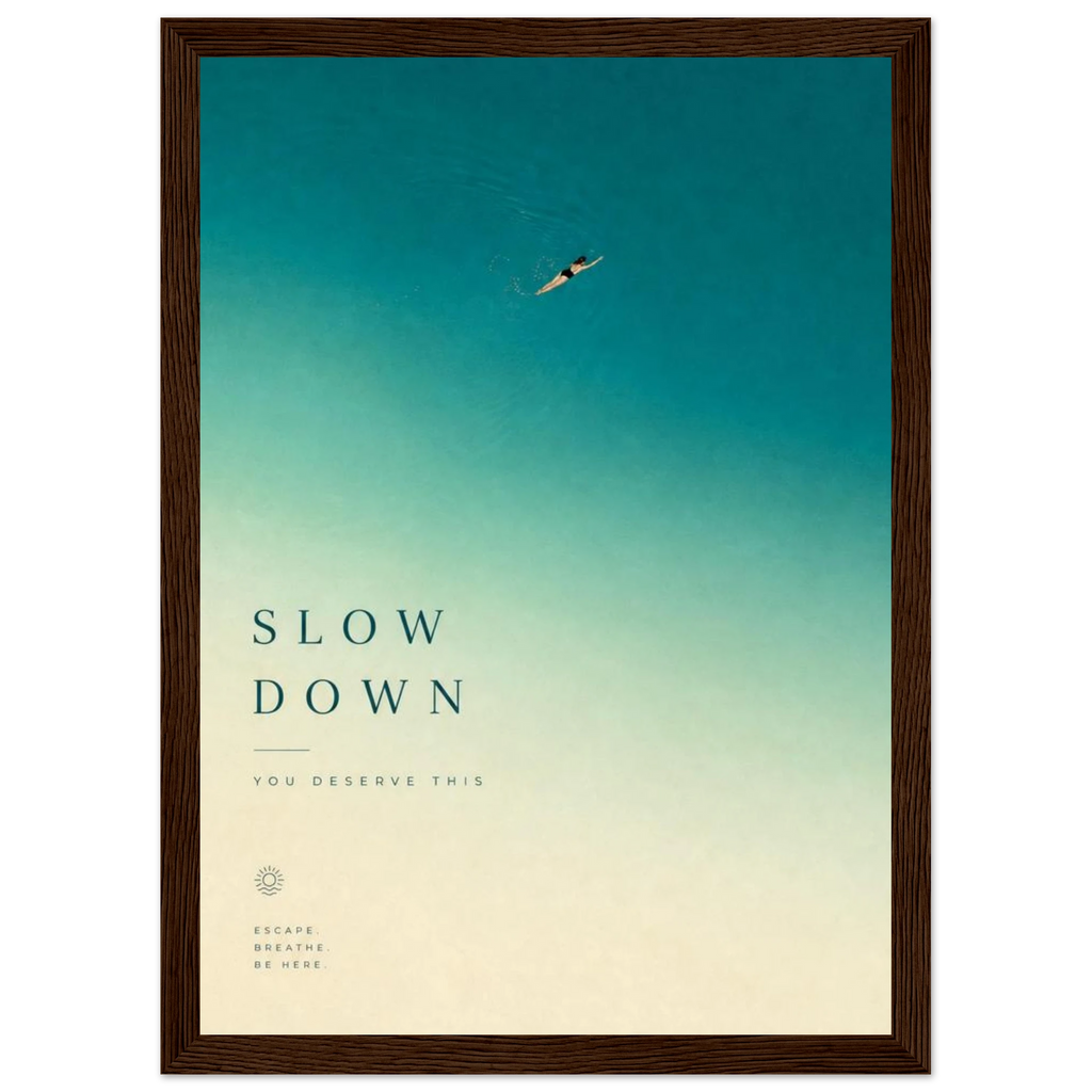 Rizen Slow Down - Premium Framed Wall Art
